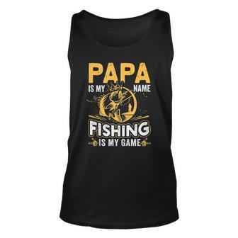 Papa Is My Name Fishing Is My Game Funny Gift Unisex Tank Top | Mazezy
