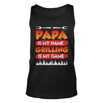 Papa Is My Name Grilling Is My Game Bbq Dad Fathers Day Unisex Tank Top - Thegiftio UK