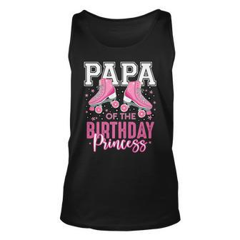 Papa Of The Birthday Princess Roller Skating B-Day Matching Unisex Tank Top - Seseable