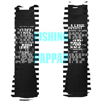 Pappap Grandpa Fishing Gift My Favorite Fishing Buddy Calls Me Pappap Unisex Tank Top - Seseable
