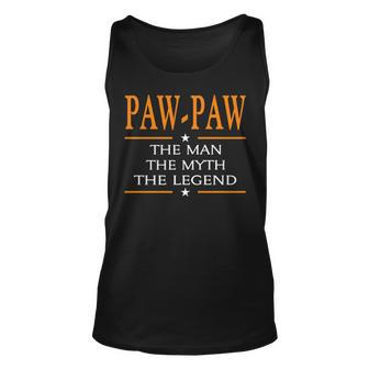 Paw Paw Grandpa Gift Paw Paw The Man The Myth The Legend Unisex Tank Top - Seseable