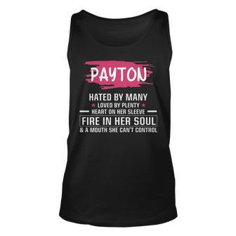 Payton Name Gift Payton Hated By Many Loved By Plenty Heart On Her Sleeve Unisex Tank Top - Seseable