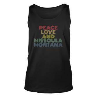 Peace Love Missoula Montana State Gift Unisex Tank Top | Mazezy