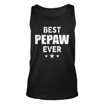 Pepaw Grandpa Gift Best Pepaw Ever Unisex Tank Top - Seseable