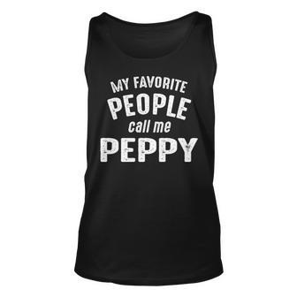 Peppy Grandpa Gift My Favorite People Call Me Peppy Unisex Tank Top - Seseable