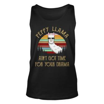 Peppy Grandpa Gift Peppy Llama Ain’T Got Time For Your Drama Unisex Tank Top - Seseable