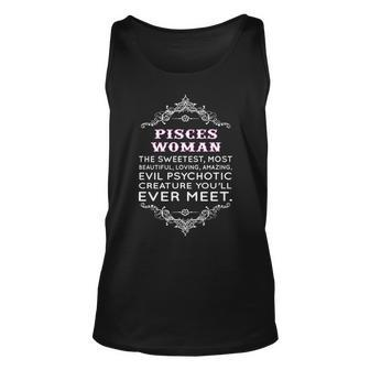 Pisces Woman The Sweetest Most Beautiful Loving Amazing Unisex Tank Top - Seseable