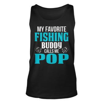 Pop Grandpa Fishing Gift My Favorite Fishing Buddy Calls Me Pop V2 Unisex Tank Top - Seseable
