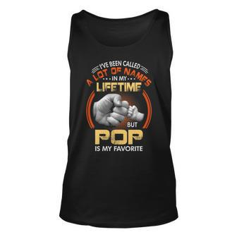 Pop Grandpa Gift A Lot Of Name But Pop Is My Favorite Unisex Tank Top - Seseable