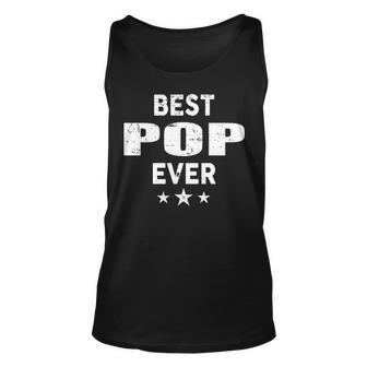 Pop Grandpa Gift Best Pop Ever Unisex Tank Top - Seseable