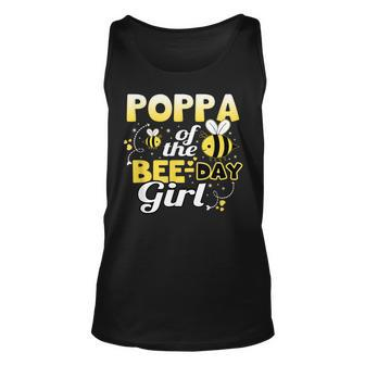 Poppa Of The Bee Day Girl Hive Party Matching Birthday Sweet Unisex Tank Top - Seseable
