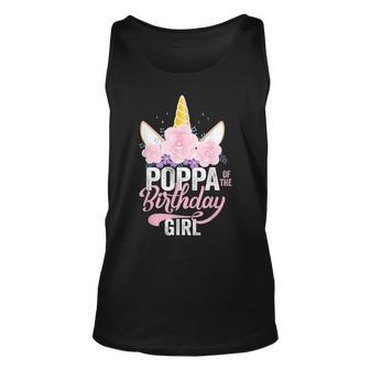 Poppa Of The Birthday Girl Father Gift Unicorn Birthday Unisex Tank Top - Seseable