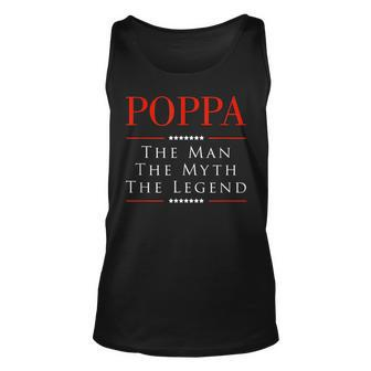 Poppa The Man The Myth The Legend Gift For Poppa Unisex Tank Top - Thegiftio UK