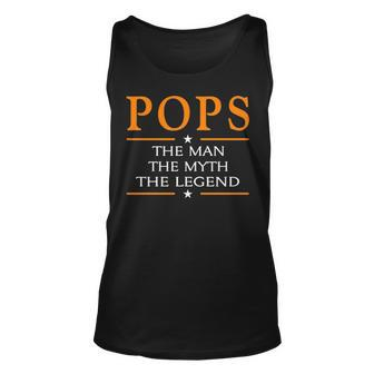 Pops Grandpa Gift Pops The Man The Myth The Legend Unisex Tank Top - Seseable
