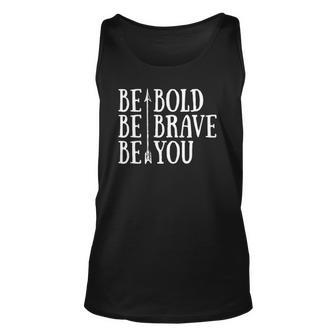 Positive Attitude Independent Strong Be Bold Be Brave Be You Tank Top | Mazezy