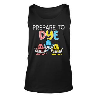 Prepare To Dye Unisex Tank Top | Favorety