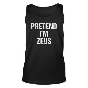 Pretend Im Zeus Costume Greek God Halloween Party Unisex Tank Top | Mazezy