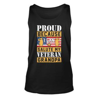 Proud Because I Can Salute My Veteran Grandpa Unisex Tank Top - Monsterry AU