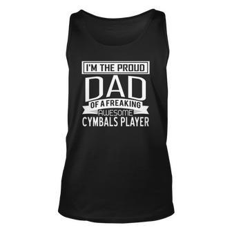 Proud Dad Awesome Cymbals Player Marching Band Fathers Gift Unisex Tank Top | Mazezy