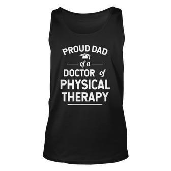 Proud Dad Of A Doctor Of Physical Therapy Unisex Tank Top | Mazezy