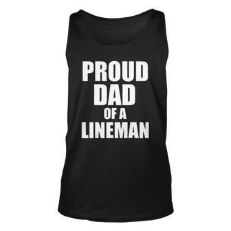 Proud Dad Of A Lineman Funny Football Dad Gift Unisex Tank Top | Mazezy CA
