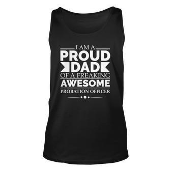 Proud Dad Of An Awesome Probation Officer Fathers Day Gift Unisex Tank Top | Mazezy
