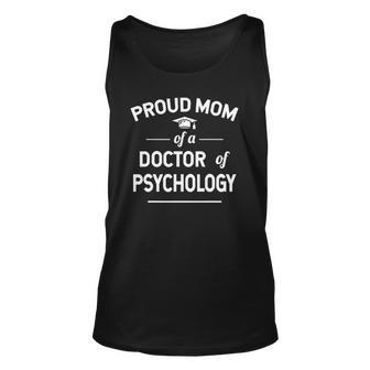 Proud Mom Of A Doctor Of Psychology Psy D Unisex Tank Top | Mazezy