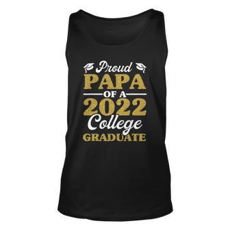 Proud Papa Of 2022 College Graduate  Grandpa Graduation Unisex Tank Top