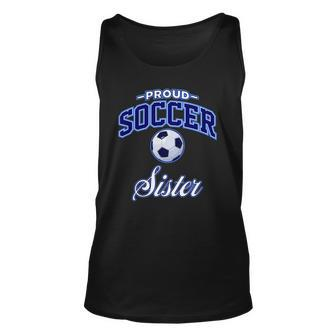 Proud Soccer Sister For Women Unisex Tank Top | Mazezy