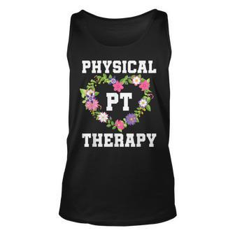 Pt Physical Therapist Pta Floral Physical Therapy Unisex Tank Top - Seseable