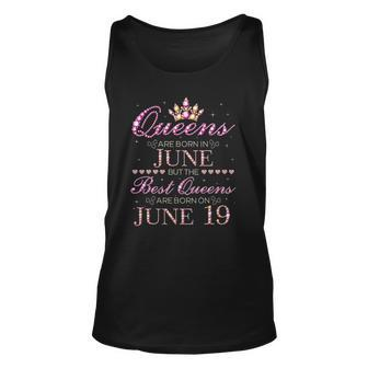 Queens Are Born In June Best Queens Are Born On June 19 Tank Top | Mazezy