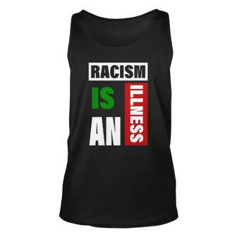 Racism Is An Illness Black Lives Matter Anti Racist Unisex Tank Top | Mazezy