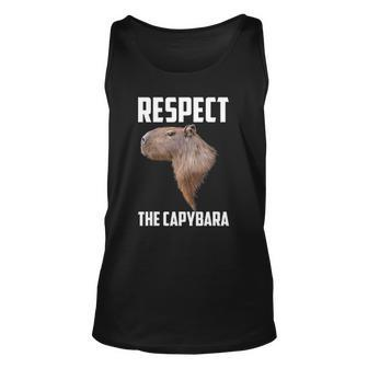Respect The Capybara Funny Capybara Rodent Animal Humor Unisex Tank Top | Mazezy