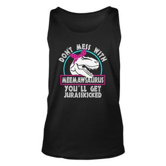 Retro Dont Mess With Meemawsaurus Youll Get Jurasskicked Unisex Tank Top | Mazezy