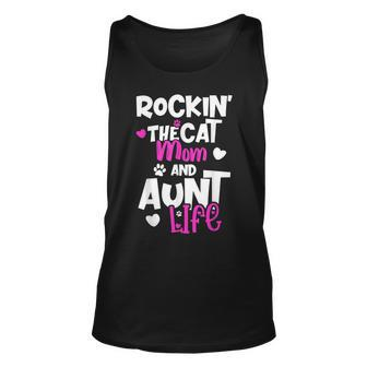 Rockin The Cat Mom And Aunt Life Unisex Tank Top - Seseable