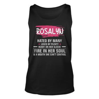 Rosalyn Name Gift Rosalyn Hated By Many Loved By Plenty Heart On Her Sleeve Unisex Tank Top - Seseable
