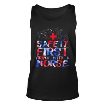 Safety First Drink With A Nurse Patriotic Nurse 4Th Of July Unisex Tank Top - Seseable