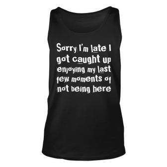 Sarcastic Late To Work For Employees Boss Coworkers Unisex Tank Top - Thegiftio UK