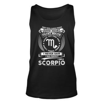 Scorpio Zodiac I Am A Scorpio I Never Said I Was Perfect Unisex Tank Top | Seseable UK