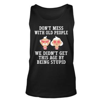 Senior Citizen - Dont Mess With Old People - Funny Elderly Unisex Tank Top - Thegiftio UK