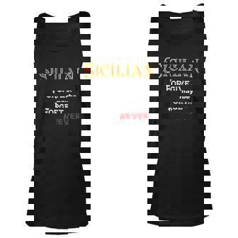 Sicilian Forgive Maybe Forget Never Italian Italy Tank Top | Mazezy