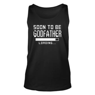 Soon To Be A Godfather Loading Baby Shower 2021 Gift Unisex Tank Top | Mazezy