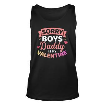 Sorry Boys Daddy Is My Valentines Day Unisex Tank Top | Mazezy