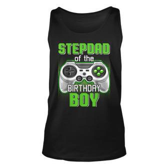 Stepdad Of The Birthday Boy Video Game B-Day Top Gamer Party Unisex Tank Top | Seseable FR