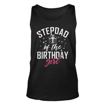 Stepdad Of The Birthday Girl Stepdaughter Stepfather Unisex Tank Top - Seseable