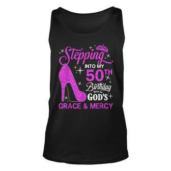 Stepping Into My 50Th Birthday With Gods Grace And Mercy Unisex Tank Top - Seseable
