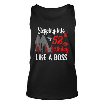 Stepping Into My 52Nd Birthday Like A Boss High Heels Women Unisex Tank Top - Seseable