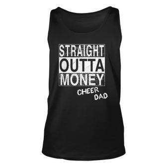 Straight Outta Money Cheer Dad Funny Unisex Tank Top | Mazezy