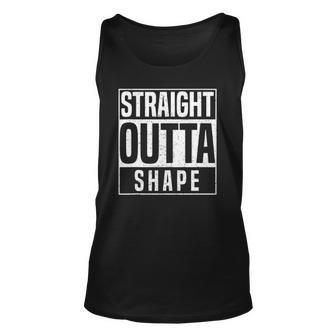 Straight Outta Shape Fitness Workout Gym Weightlifting Gift Unisex Tank Top | Mazezy