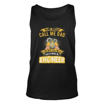 The Best Call Me Dad Call Me A Mechanical Engineer Unisex Tank Top | Mazezy UK